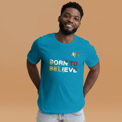 Born To Believe Shirt