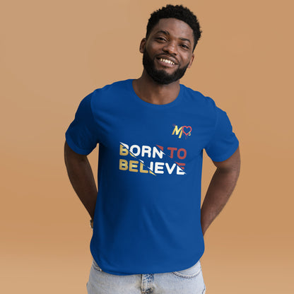 Born To Believe Shirt